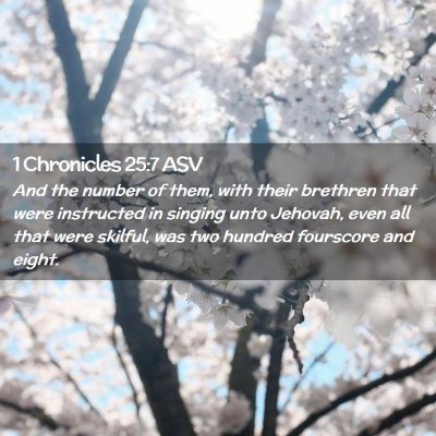 Picture 02 - 1 Chronicles 25:7 ASV - And the number of them, with their brethren that - Bible Verse Picture