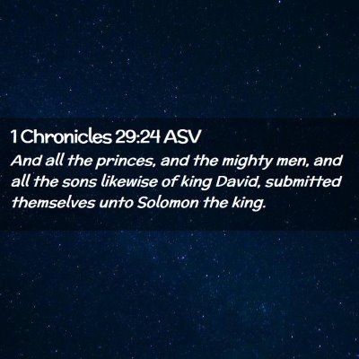 Picture 02 - 1 Chronicles 29:24 ASV - And all the princes, and the mighty men, and all - Bible Verse Picture