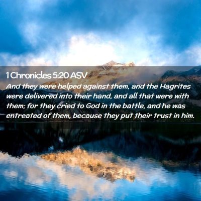 Picture 02 - 1 Chronicles 5:20 ASV - And they were helped against them, and the - Bible Verse Picture