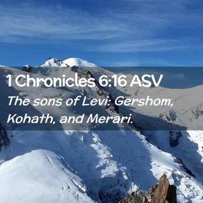 Picture 02 - 1 Chronicles 6:16 ASV - The sons of Levi: Gershom, Kohath, and - Bible Verse Picture