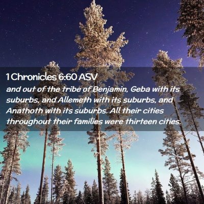 Picture 02 - 1 Chronicles 6:60 ASV - and out of the tribe of Benjamin, Geba with its - Bible Verse Picture