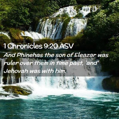 Picture 02 - 1 Chronicles 9:20 ASV - And Phinehas the son of Eleazar was ruler over - Bible Verse Picture