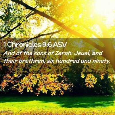 Picture 02 - 1 Chronicles 9:6 ASV - And of the sons of Zerah: Jeuel, and their - Bible Verse Picture