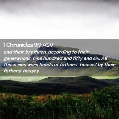 Picture 02 - 1 Chronicles 9:9 ASV - and their brethren, according to their - Bible Verse Picture