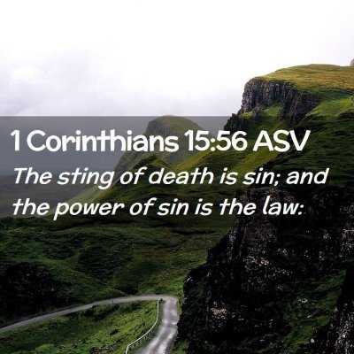 Picture 02 - 1 Corinthians 15:56 ASV - The sting of death is sin; and the power of sin - Bible Verse Picture