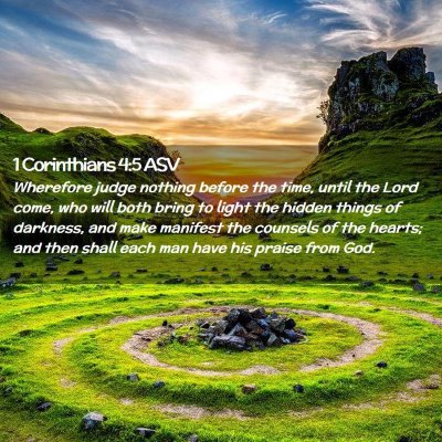 Picture 02 - 1 Corinthians 4:5 ASV - Wherefore judge nothing before the time, until - Bible Verse Picture