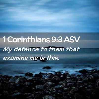 Picture 02 - 1 Corinthians 9:3 ASV - My defence to them that examine me is - Bible Verse Picture