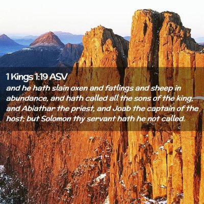 Picture 02 - 1 Kings 1:19 ASV - and he hath slain oxen and fatlings and sheep in - Bible Verse Picture