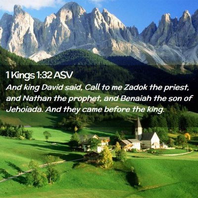 Picture 02 - 1 Kings 1:32 ASV - And king David said, Call to me Zadok the priest, - Bible Verse Picture