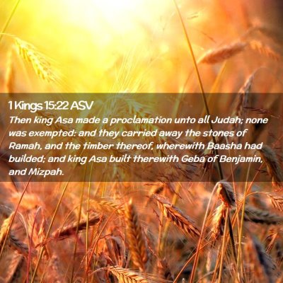 Picture 02 - 1 Kings 15:22 ASV - Then king Asa made a proclamation unto all Judah; - Bible Verse Picture