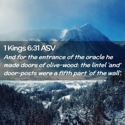 Picture 02 - 1 Kings 6:31 ASV - And for the entrance of the oracle he made doors - Bible Verse Picture