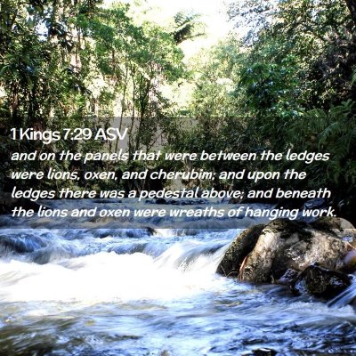 Picture 02 - 1 Kings 7:29 ASV - and on the panels that were between the ledges - Bible Verse Picture