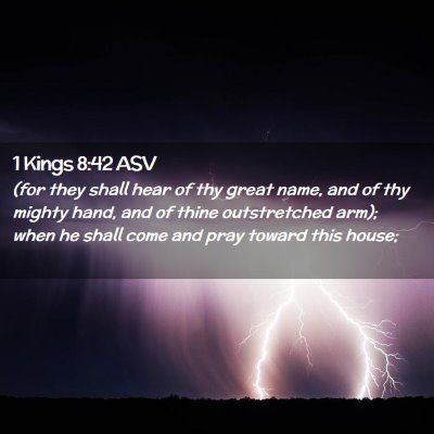 Picture 02 - 1 Kings 8:42 ASV - (for they shall hear of thy great name, and of - Bible Verse Picture