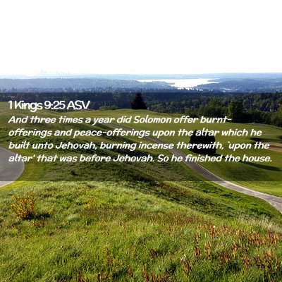 Picture 02 - 1 Kings 9:25 ASV - And three times a year did Solomon offer - Bible Verse Picture