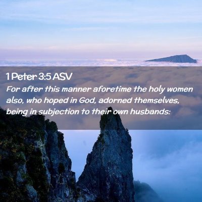 Picture 02 - 1 Peter 3:5 ASV - For after this manner aforetime the holy women - Bible Verse Picture