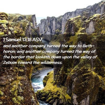 Picture 02 - 1 Samuel 13:18 ASV - and another company turned the way to Beth-horon; - Bible Verse Picture