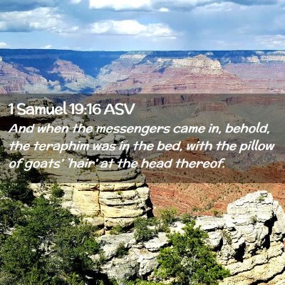 Picture 02 - 1 Samuel 19:16 ASV - And when the messengers came in, behold, the - Bible Verse Picture