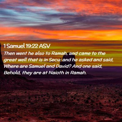 Picture 02 - 1 Samuel 19:22 ASV - Then went he also to Ramah, and came to the great - Bible Verse Picture