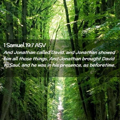 Picture 02 - 1 Samuel 19:7 ASV - And Jonathan called David, and Jonathan showed - Bible Verse Picture