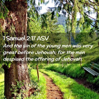 Picture 02 - 1 Samuel 2:17 ASV - And the sin of the young men was very great - Bible Verse Picture