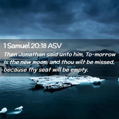 Picture 02 - 1 Samuel 20:18 ASV - Then Jonathan said unto him, To-morrow is the new - Bible Verse Picture