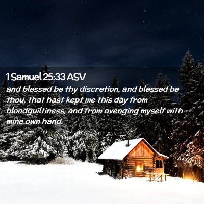 Picture 02 - 1 Samuel 25:33 ASV - and blessed be thy discretion, and blessed be - Bible Verse Picture