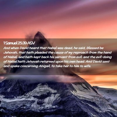 Picture 02 - 1 Samuel 25:39 ASV - And when David heard that Nabal was dead, he - Bible Verse Picture