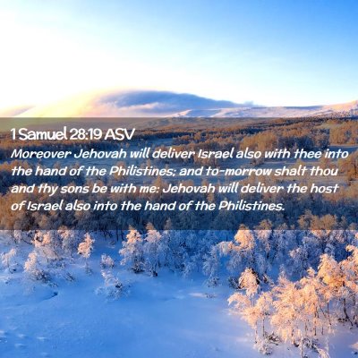 Picture 02 - 1 Samuel 28:19 ASV - Moreover Jehovah will deliver Israel also with - Bible Verse Picture