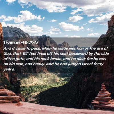 Picture 02 - 1 Samuel 4:18 ASV - And it came to pass, when he made mention of the - Bible Verse Picture