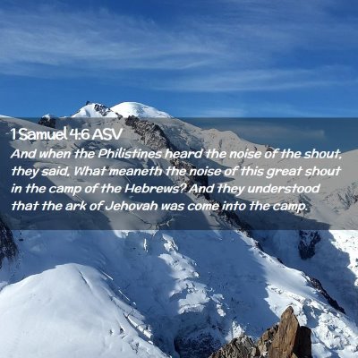 Picture 02 - 1 Samuel 4:6 ASV - And when the Philistines heard the noise of the - Bible Verse Picture