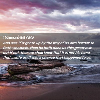 Picture 02 - 1 Samuel 6:9 ASV - And see; if it goeth up by the way of its own - Bible Verse Picture