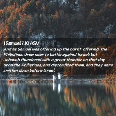 Picture 02 - 1 Samuel 7:10 ASV - And as Samuel was offering up the burnt-offering, - Bible Verse Picture
