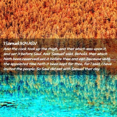 Picture 02 - 1 Samuel 9:24 ASV - And the cook took up the thigh, and that which - Bible Verse Picture