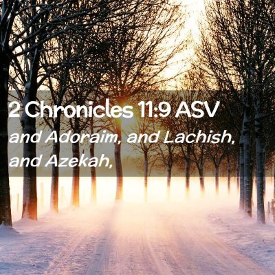 Picture 02 - 2 Chronicles 11:9 ASV - and Adoraim, and Lachish, and - Bible Verse Picture