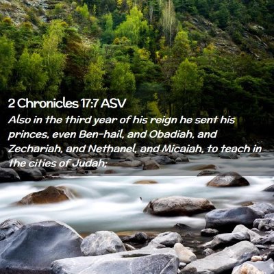Picture 02 - 2 Chronicles 17:7 ASV - Also in the third year of his reign he sent his - Bible Verse Picture