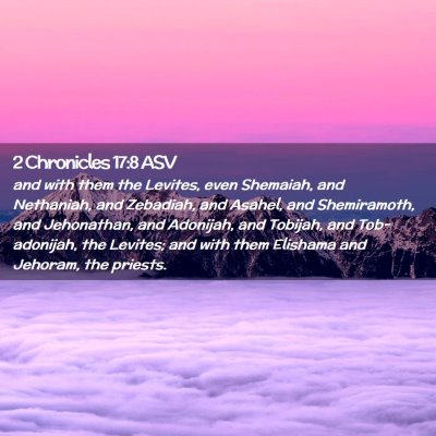 Picture 02 - 2 Chronicles 17:8 ASV - and with them the Levites, even Shemaiah, and - Bible Verse Picture