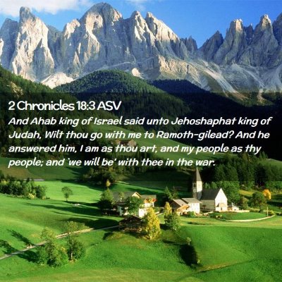 Picture 02 - 2 Chronicles 18:3 ASV - And Ahab king of Israel said unto Jehoshaphat - Bible Verse Picture