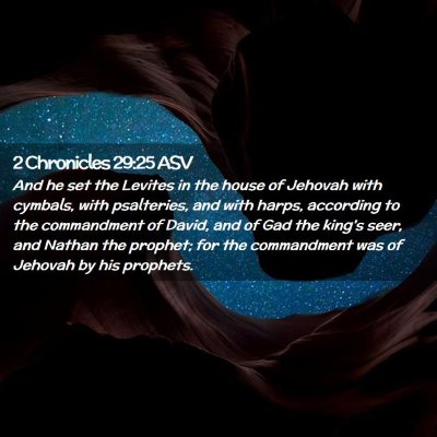 Picture 02 - 2 Chronicles 29:25 ASV - And he set the Levites in the house of Jehovah - Bible Verse Picture