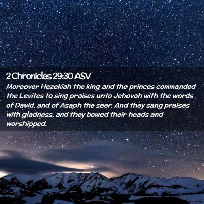 Picture 02 - 2 Chronicles 29:30 ASV - Moreover Hezekiah the king and the princes - Bible Verse Picture