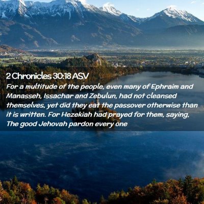 Picture 02 - 2 Chronicles 30:18 ASV - For a multitude of the people, even many of - Bible Verse Picture