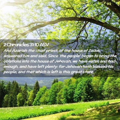 Picture 02 - 2 Chronicles 31:10 ASV - And Azariah the chief priest, of the house of - Bible Verse Picture