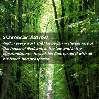 Picture 02 - 2 Chronicles 31:21 ASV - And in every work that he began in the service of - Bible Verse Picture