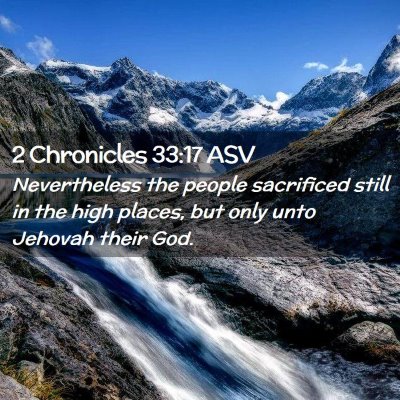 Picture 02 - 2 Chronicles 33:17 ASV - Nevertheless the people sacrificed still in the - Bible Verse Picture