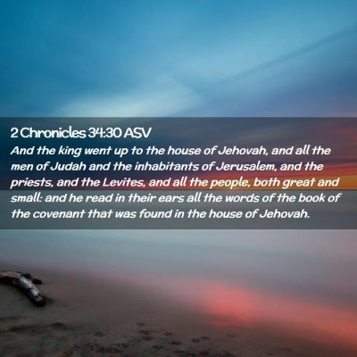 Picture 02 - 2 Chronicles 34:30 ASV - And the king went up to the house of Jehovah, and - Bible Verse Picture