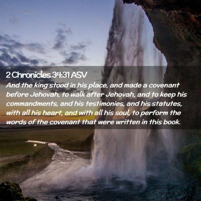 Picture 02 - 2 Chronicles 34:31 ASV - And the king stood in his place, and made a - Bible Verse Picture