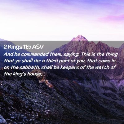 Picture 02 - 2 Kings 11:5 ASV - And he commanded them, saying, This is the thing - Bible Verse Picture
