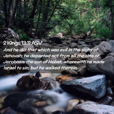 Picture 02 - 2 Kings 13:11 ASV - And he did that which was evil in the sight of - Bible Verse Picture