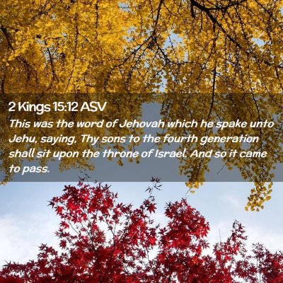 Picture 02 - 2 Kings 15:12 ASV - This was the word of Jehovah which he spake unto - Bible Verse Picture