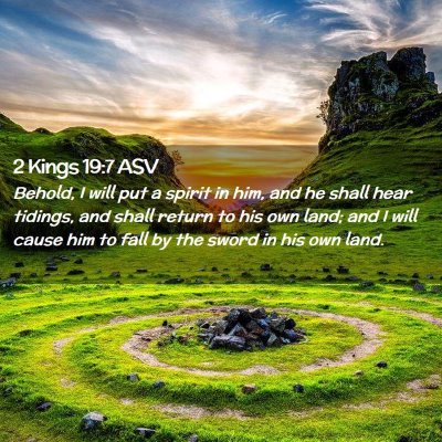 Picture 02 - 2 Kings 19:7 ASV - Behold, I will put a spirit in him, and he shall - Bible Verse Picture