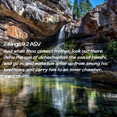 Picture 02 - 2 Kings 9:2 ASV - And when thou comest thither, look out there Jehu - Bible Verse Picture